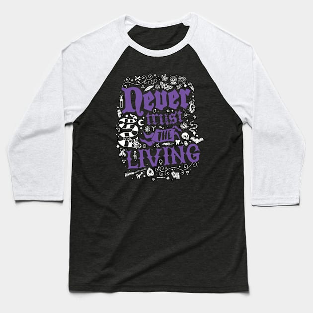 Never Trust The Living - Witchcore Goth - Vintage Distressed Occult Baseball T-Shirt by Nemons